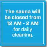 Sauna Overnight Cleaning Sign