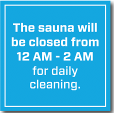 Sauna Overnight Cleaning Sign