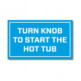 Refresh - Hot Tub Knob Signage