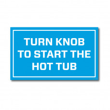 Refresh - Hot Tub Knob Signage